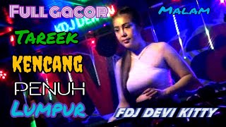 NEW FULL DJ TAREK KENCANG FDJ DEVI KITTY [upl. by Down]