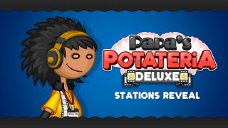 Papas Potateria Deluxe  Stations Reveal [upl. by Yeslek]