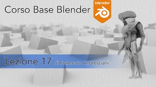 Blender Corso Base  Lezione 17 ITA Loggetto Camera [upl. by Ahsienor176]