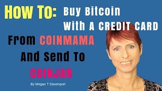 How To Buy Bitcoin From Coinmama With A Credit Card  and Transfer To Coinjar [upl. by Sauers]