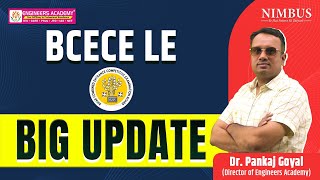 📢 Big Update 📢 BCECE LE Exam 2025  सम्पूर्ण जानकारी के लिए Video जरूर देखे [upl. by Hanover]