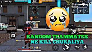 Random Teammates Ne Kill Churaliya lviral best fails [upl. by Letsyrc]