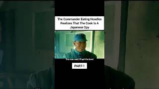 The Korean Commander Eating Noodles Realizes That The Cook Is A Japanese Spyclipskdramaasmr [upl. by Cherian]