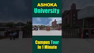 Ashoka University Campus Tour In 1 Minute  Pehla Campus [upl. by Anayaran]