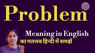 problem meaning l meaning of problem l problem ka Hindi mein kya matlab hota hai l vocabulary [upl. by Aroc]