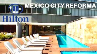 Hilton Mexico City Reforma Mexico 🇲🇽 [upl. by Ahsineb]