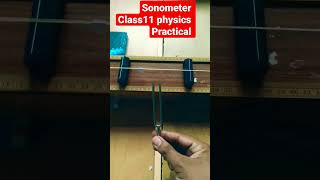 sonometer class11 physics practical [upl. by Pals]