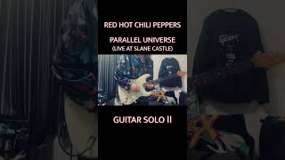 Parallel Universe Live at Slane Castle quotGuitar Solo Ⅱquot shorts guitarsolo rhcp paralleluniverse [upl. by Lidstone]