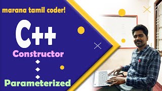 Parameterized constructor in CMarana Tamil Coder CPP C Classes objects C OOPS Codings [upl. by Ennyrb514]