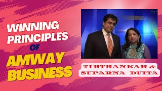 WINNING PRINCIPLES OF AMWAY BUSINESS  Tirthankar amp Suparna Dutta Success Story  Diamond speech [upl. by Sidonie]