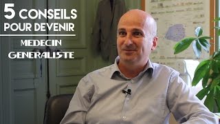 5 conseils pour devenir médecin généraliste [upl. by Jemie]