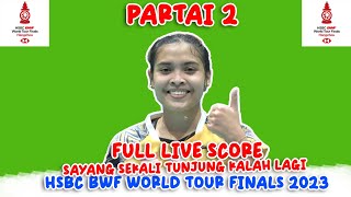 🔴WADUH KALAHGregoria Mariska TUNJUNG VS AN Se Young HSBC BWF WORLD TOUR FINALS 2023 LIVE SCORE [upl. by Aynotal]