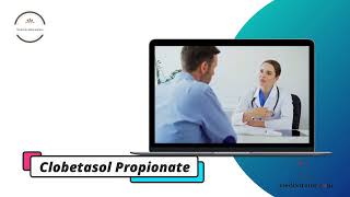 Clobetasol Propionate  Medicine Information [upl. by Nerin]