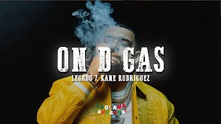 LEGADO 7 Kane Rodriguez – On D GasLetraLyrics [upl. by Ebeneser269]