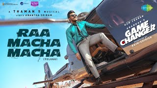 Raa Macha Macha  Lyrical  Game Changer  Ram Charan  Shankar  Thaman S  Nakash Aziz [upl. by Anavoj660]