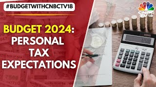 Budget 2024 Expectations Relief On Personal Taxes Likely  Lets Talk Money  CNBC TV18 [upl. by Anitirhc]