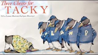 Three Cheers for Tacky by Helen Lester Illustrated by Lynn Munsinger [upl. by Einnahpets560]