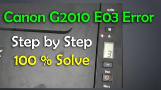 Canon G2010 E03 Error solution II Canon Printer P03 Problem fix [upl. by Canty]