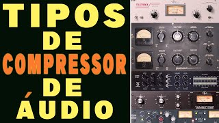 Todos os tipos de compressores de áudio  Varimu Optical Fet VCA PWM Diode bridge compressor [upl. by Hinda543]