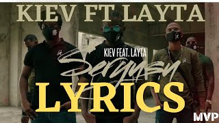 KIEV RTF FT LAYTA  SERYUSU LYRICS [upl. by Ribble]