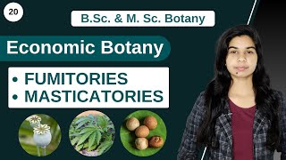 Economic Botany  Narcotics  FUMITORIES  MASTICATORIES  B Sc amp M Sc [upl. by Anauqcaj132]