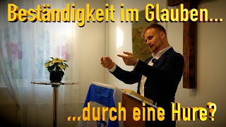 Beständigkeit im Glauben durch eine Hure [upl. by Oremoh]