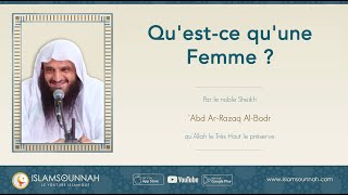 Questce quune Femme   Sheikh Abd ArRazzaq AlBadr [upl. by Nahn]