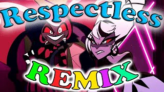 Respectless  Hazbin Hotel  Extended Remix by MAM [upl. by Llerol998]