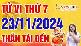 Tử Vi Hàng Ngày 23112024 Thứ 7 Báo Tin Con Giáp Được Thần Tài Ban Lộc Tiền Vàng Chất Đầy Như Núi [upl. by Madge]