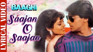 Sajan O Sajan  Lyrical Video  Baaghi  Salman Khan amp Naghma  90s Evergreen Sad Songs [upl. by Haggerty419]