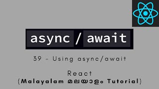 React  MALAYALAM TUTORIAL  39  Using asyncawait and Loading State react api fetchdata [upl. by Fedirko]