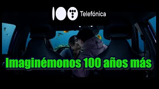 TELEFÓNICA  Imaginémonos 100 años más  Anuncio 2024 [upl. by Gannon]