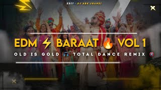 Baraat Special 🎧 × Edm ⚡Boom 💥 Bass Remix × Fast Dance 🔥 Dj Abk Jhansi [upl. by Eilsek985]