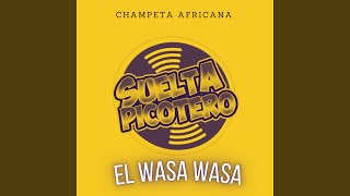 El Wasa Wasa  Champeta Africana [upl. by Wiseman]