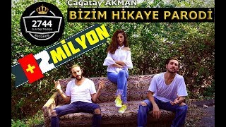 Çağatay AKMAN  Bizim Hikaye PARODİ Bu da Bizim Hikaye  PARODİ KİNGS [upl. by Ydda]