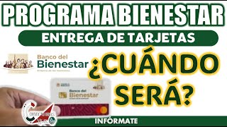 💳📢 Tarjeta Bienestar ¿Cuándo será entregada a los nuevos usuarios 🗓️✨ [upl. by Llemrej]