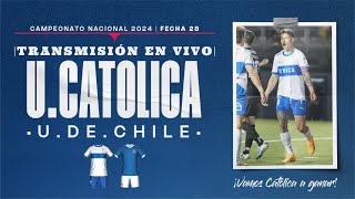 🔴 UNIVERSIDAD CATOLICA vs UNIVERSIDAD DE CHILE  FECHA 28 CAMPEONATO NACIONAL 2024  EN VIVO [upl. by Atsok]