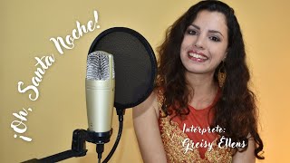 ¡Oh Santa Noche  COVER  Greisy Ellens [upl. by Bethezel]