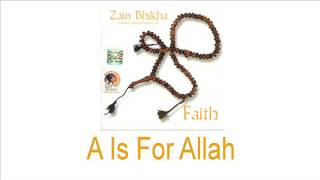 Zain Bhikha  A Is For Allah [upl. by Enileve]