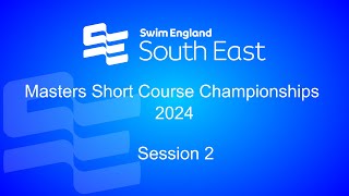 Session 2  SER Masters Short Course Championships 2024 [upl. by Roane933]