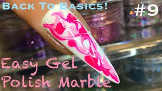 Back To Basics 9  Easy Gel Polish Marbling  Nailcessities  Nail Sugar [upl. by Bili]