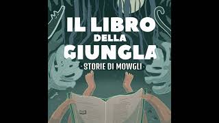 Il Libro della Giungla 4  Il Fiore Rosso [upl. by Aylatan]