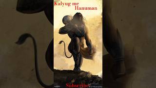 Hanuman kaha hai kalyug meyoutubeshorts ytshorts [upl. by Anole]