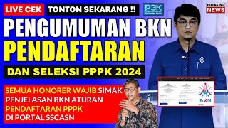 🔴LIVE CEK Pengumuman Seleksi dan Pendaftaran PPPK Tahun 2024 [upl. by Florella]