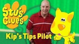 Stus Clues Kips Tips Pilot [upl. by Neroled]