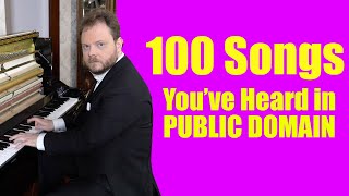 100 Songs Youve Heard in Public Domain [upl. by Bohlin]