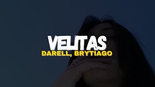 Darell amp Brytiago  Velitas LetraLyrics [upl. by Lose771]