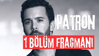 Patron 1Bölüm Fragmanııı [upl. by Ecirtap700]