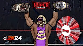 Hyper Fight Pro  Show 45 Spin the Wheel WWE 2K24 [upl. by Torhert356]