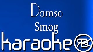 Damso  Smog  Karaoké Lyrics [upl. by Zebaj]